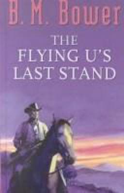 The Flying U's Last Stand 9780754080992