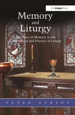 Memory and Liturgy 9780754608707