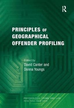 Principles of Geographical Offender Profiling 9780754625476