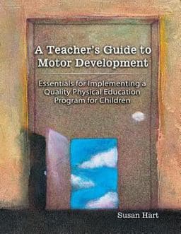 A Teacher's Guide to Motor Development 9780757539671