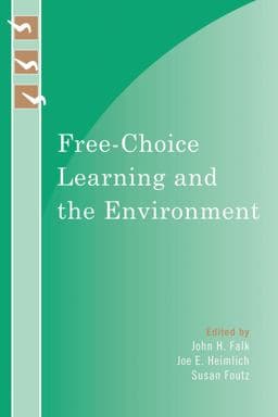 Free-Choice Learning and the Environment 9780759111226