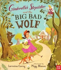Cinderella's Stepsister and the Big Bad Wolf 9780763680053
