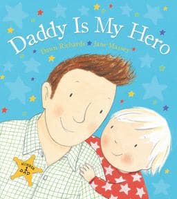 Daddy Is My Hero 9780764167232