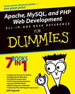 Apache, MySQL, and PHP Web Development All-In-One Desk Reference for Dummies 9780764549694