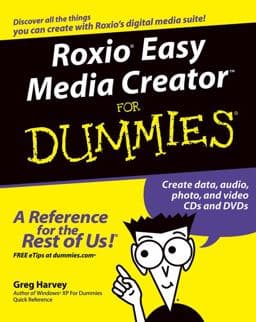 Roxio Easy Media Creator for Dummies 9780764571312