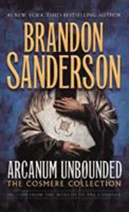 Arcanum Unbounded: the Cosmere Collection 9780765391186