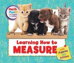 Learning How to Measure with Puppies and Kittens 9780766090743