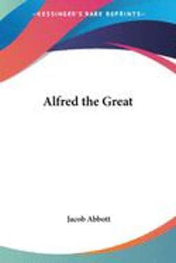 Alfred the Great 9780766194441