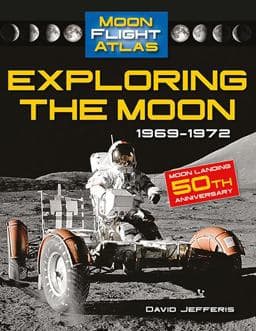 Exploring the Moon: 1969-1972 9780778754183