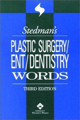 Stedman's Plastic Surgery/ENT/Dentistry Words 9780781738354