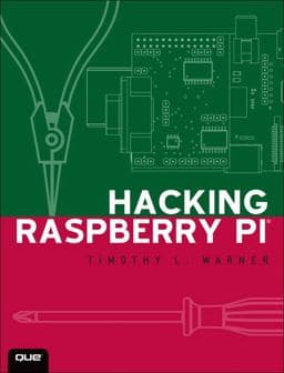 Hacking Raspberry PI 9780789751560