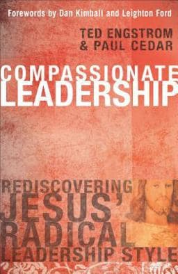 Compassionate Leadership 9780801017650