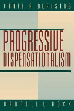 Progressive Dispensationalism 9780801022432