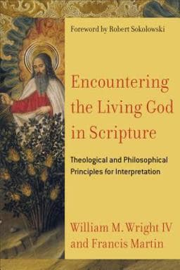 Encountering the Living God in Scripture 9780801030956
