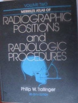 Radiographic Positions and Radiologic Procedures 9780801601941