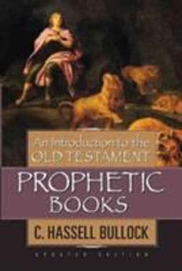 An Introduction to the Old Testament Prophetic Books 9780802441546