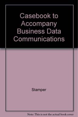 Business Data Communications Casebook 9780805377224