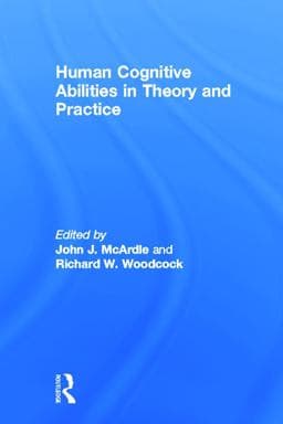 Human Cognitive Abilities in Theory and Practice 9780805827170