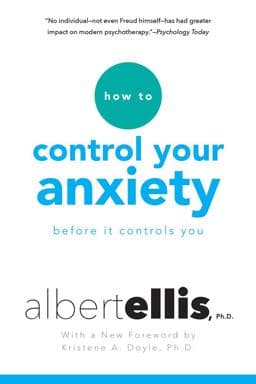 How to Control Your Anxiety Before It Controls You 9780806538037