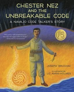 Chester Nez and the Unbreakable Code 9780807500071