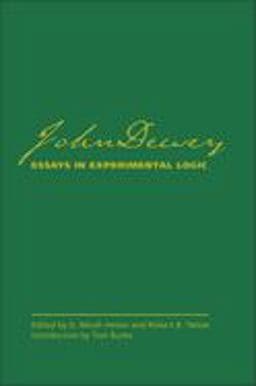 John Dewey's Essays in Experimental Logic 9780809326976