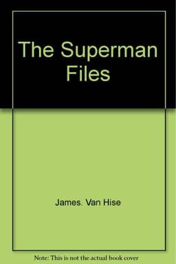 The Superman Files 9780809581009