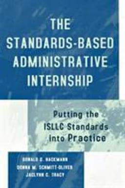 The Standards-Based Administrative Internship 9780810842359