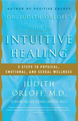 Dr. Judith Orloff's Guide to Intuitive Healing 9780812930986