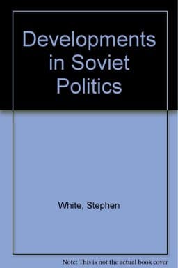 Developments in Soviet Politics 9780822310846