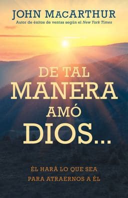 De Tal Manera Amó Dios... 9780825458088