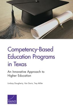 Competency-Based Education Programs in Texas 9780833091765