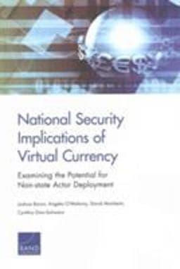 National Security Implications of Virtual Currency 9780833091833