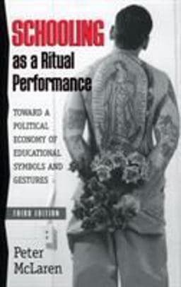 Schooling As a Ritual Performance 9780847691968