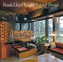 Frank Lloyd Wright: Natural Design, Organic Architecture 9780847837960
