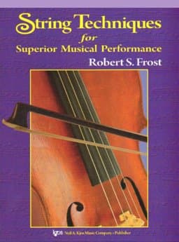 String Techniques for Superior Musical Performance - Violin 9780849734717