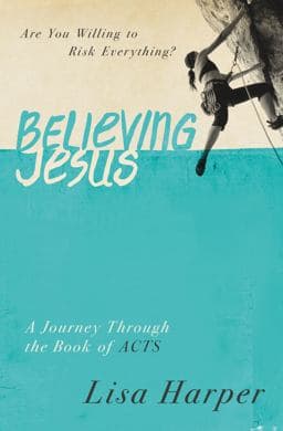 Believing Jesus 9780849921971