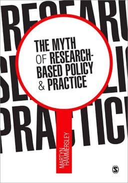 The Myth of Research-Based Policy and Practice 9780857029669