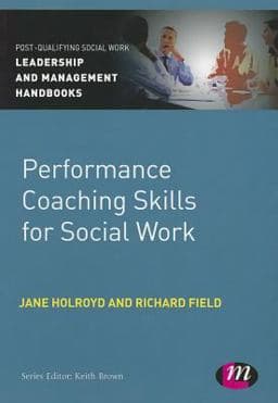 Performance Coaching Skills for Social Work 9780857259912