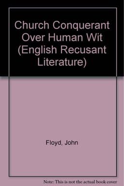 The Church Conquerant over Humane Wit 9780859673358
