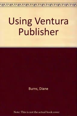 Using Ventura Publisher 9780880224062