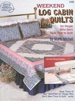 Weekend Log Cabin Quilts 9780881953497
