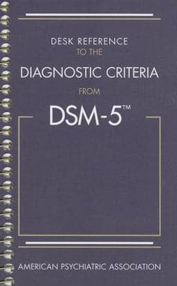 Desk Reference to the Diagnostic Criteria from DSM-5 9780890425633