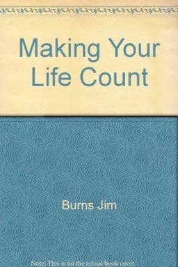 Making Your Life Count 9780890813928