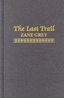 The Last Trail 9780891907541
