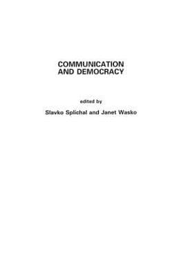 Communication and Democracy 9780893918941