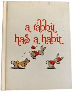 A Rabbit Has a Habit 9780913778357