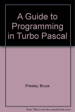 A Guide to Programming in Turbo Pascal 9780931717413
