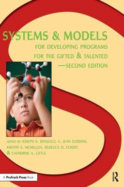 Systems and Models for Developing Programs for the Gifted and Talented 9780936386447