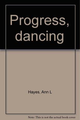 Progress, Dancing 9780941150491