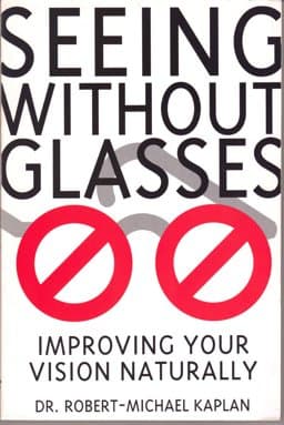 Seeing Without Glasses 9780941831970
